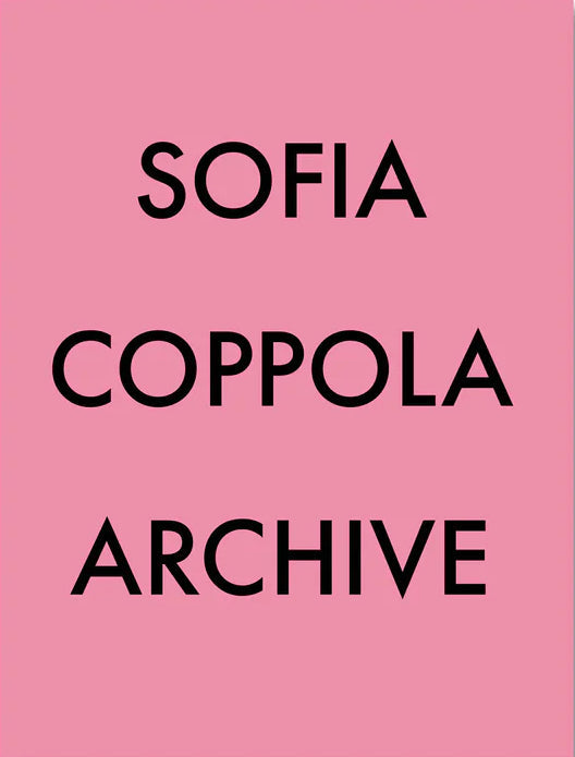 Sofia Coppola Archive 1999-2023 bog forside